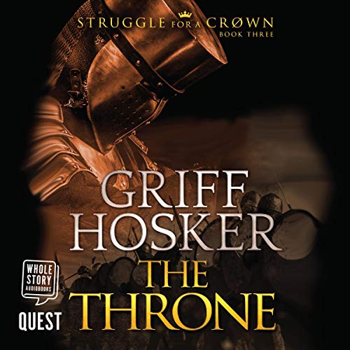 Griff Hosker: The Throne (Struggle for a Crown)