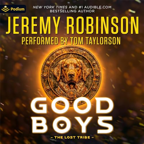 Stream Good Boys: The Lost Tribe by Jeremy Robinson