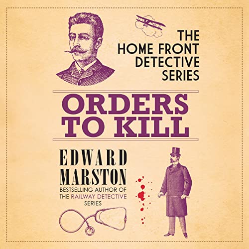 Orders to Kill (Home Front Detective) — Narrated Edition