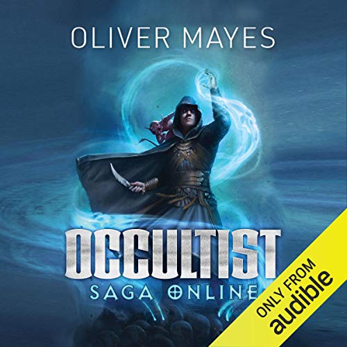 Stream Occultist: Saga Online #1 by Oliver Mayes