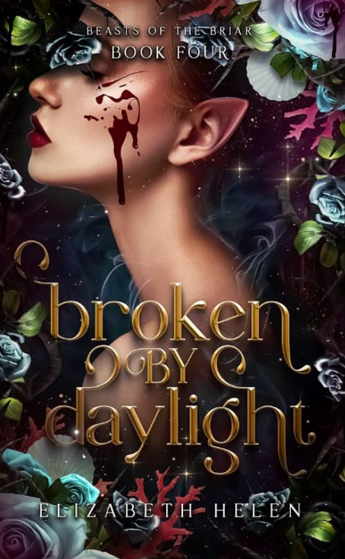 Elizabeth Helen: Broken by Daylight