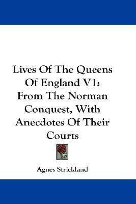 Lives of the Queens of England from the Norman Conquest — Narrated Edition