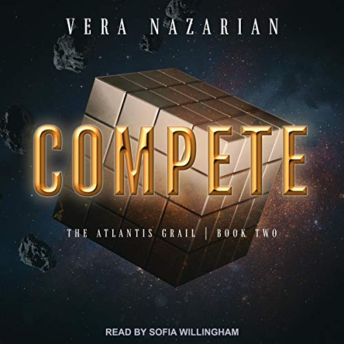 Compete (Atlantis Grail Series)