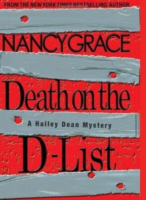 Death on the D-List (Hailey Dean #2 by Nancy Grace (Audiobook)