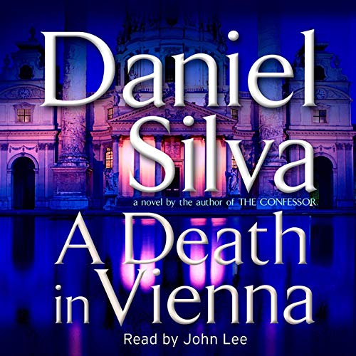 A Death in Vienna (Gabriel Allon) — Narrated Edition