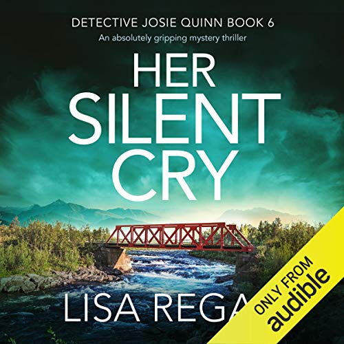 Her Silent Cry (Detective Josie Quinn) (Lisa Regan)
