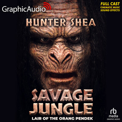 Stream Savage Jungle {Lair Of The Orang Pendek} by Hunter Shea