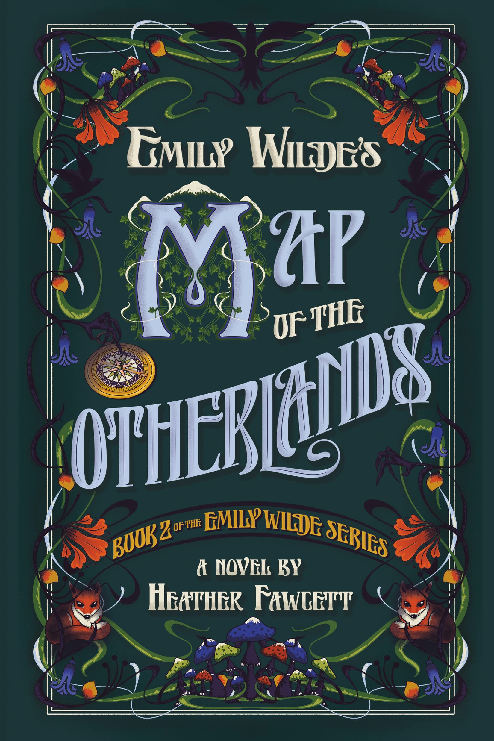Emily Wilde’s Map of the Otherlands (Heather Fawcett)