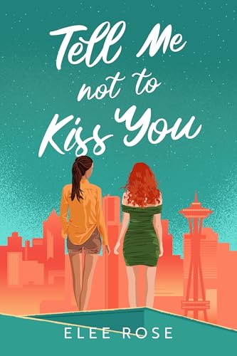 Tell Me Not To Kiss You — Narrated Edition