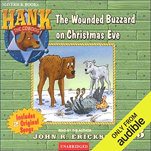 The Case of the Wounded Buzzard on Christmas Eve (Hank the Cowdog) Audiobook