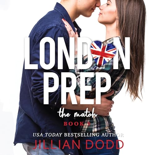 The Match (London Prep) (Jillian Dodd)