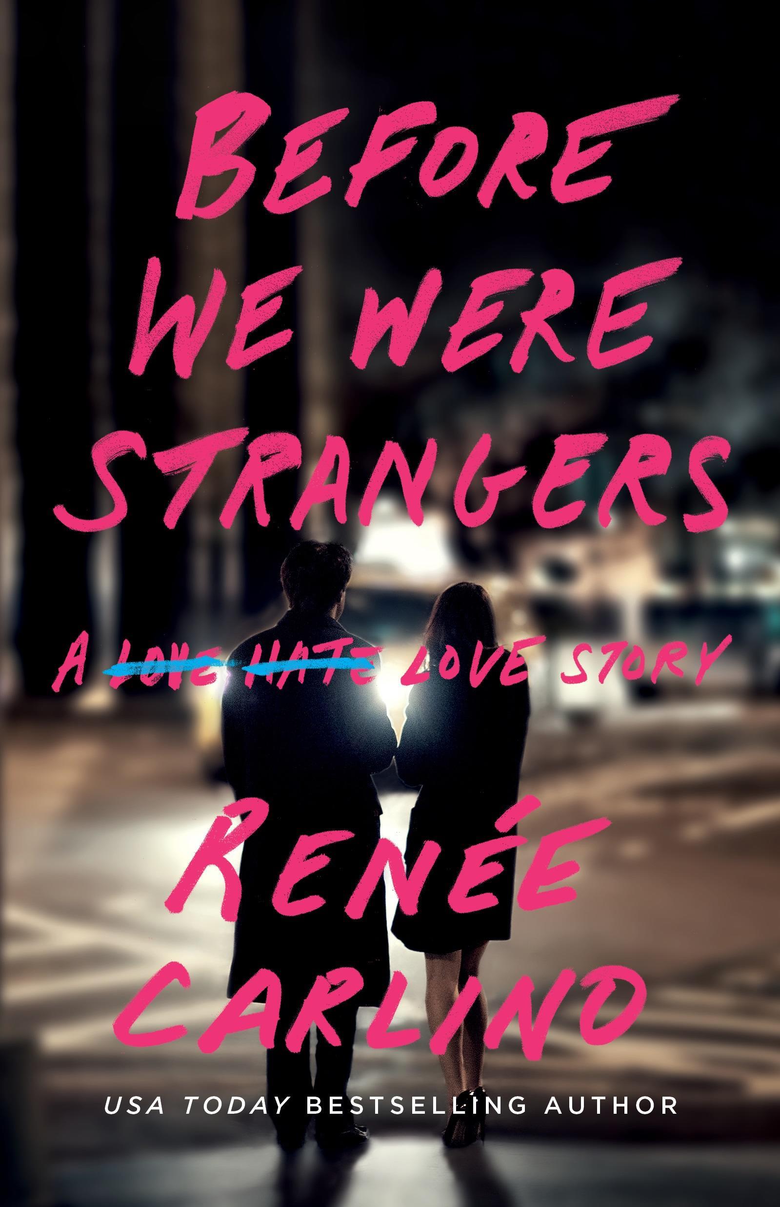 Renee Carlino: Before We Were Strangers