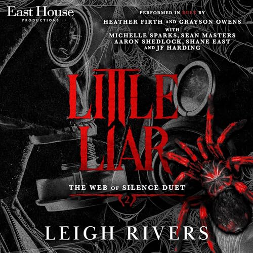 Leigh Rivers: Little Liar (The Web of Silence Duet)
