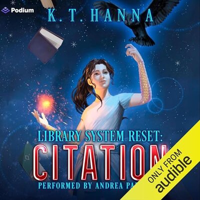 Citation: Library System Reset, Book 5 (K.T. Hanna)