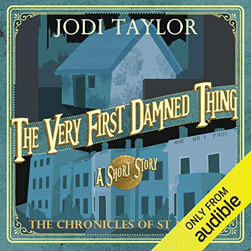 The Very First Damned Thing (The Chronicles of St Mary’s) — Narrated Edition
