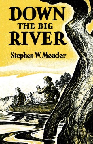 Listen to Down the Big River
