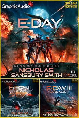 E-Day Trilogy [1-3] (GraphicAudio)