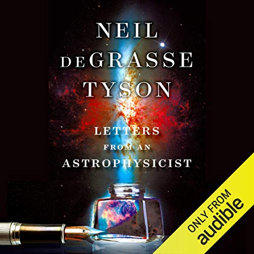 Stream Letters from an Astrophysicist by Neil deGrasse Tyson