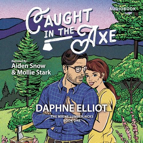Listen to Caught in the Axe (Maine Lumberjacks)