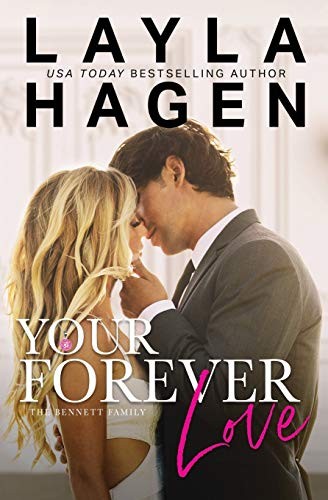 Your Forever Love (Bennett Family) (Layla Hagen)