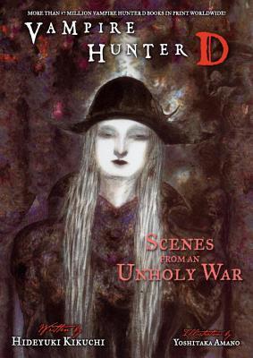 Vampire Hunter D Volume 20: Scenes from an Unholy War (Hideyuki Kikuchi)