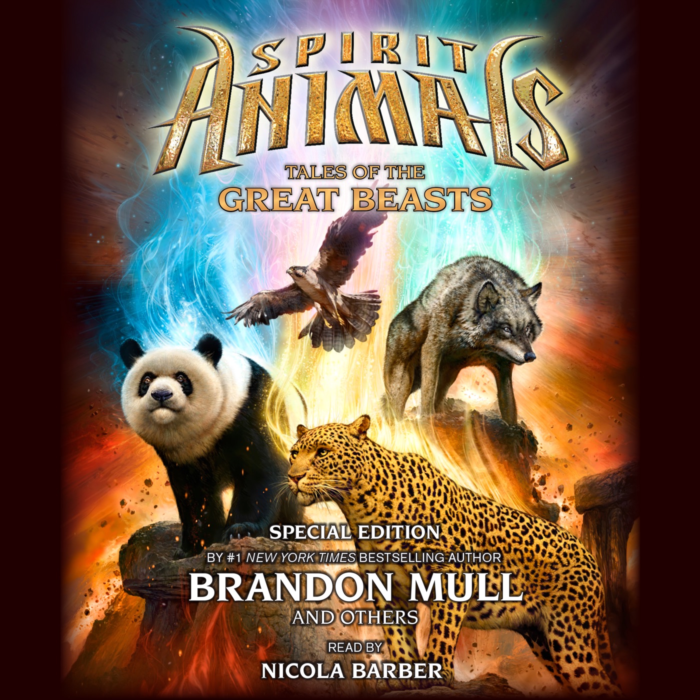 Brandon Mull, Maggie Stiefvater, Garth Nix & Sean Williams, Shannon Hale, Tui T. Sutherland, Eliot Schrefer, Marie Lu: Spirit Animals: Special Edition