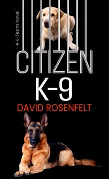 Stream Citizen K-9 by David Rosenfelt