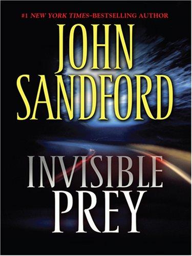 John Sandford: Invisible Prey (Lucas Davenport Series)