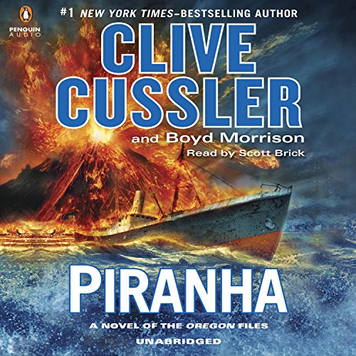 Free Audiobook: Piranha (The Oregon Files) by Clive Cussler, Boyd Morrison