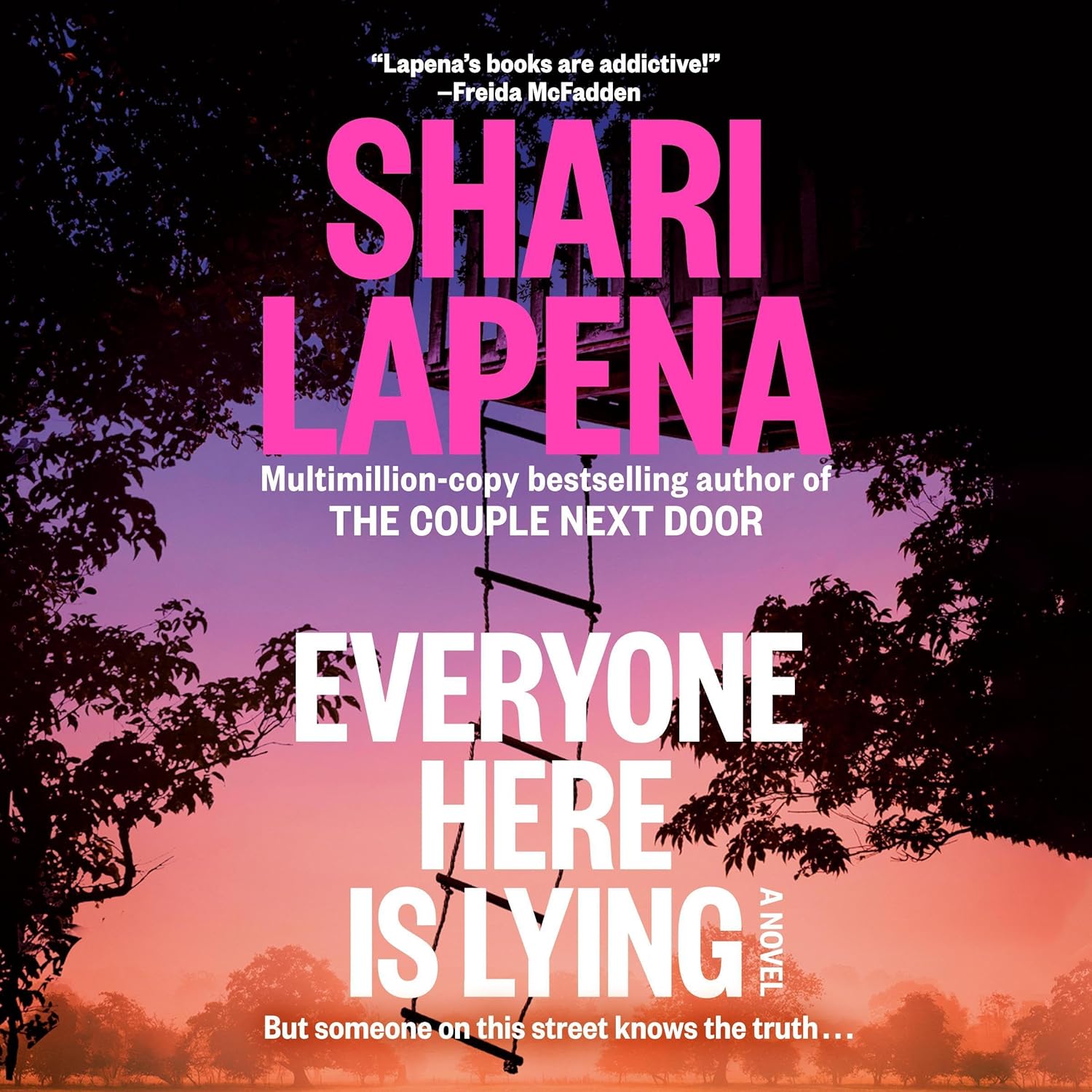 Shari Lapena: Every One Here Is Lying