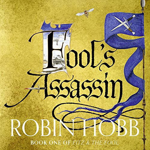 Fool’s Assassin (Fitz and the Fool) — Narrated Edition