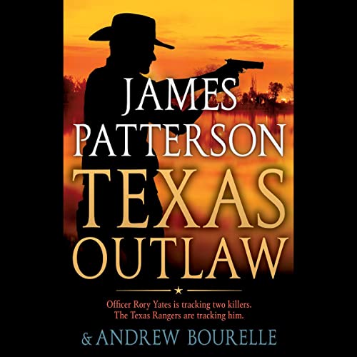 Texas Outlaw (A Texas Ranger Thriller) – Full Audiobook
