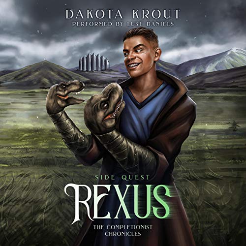 Dakota Krout: Rexus: Side Quest (The Completionist Chronicles)