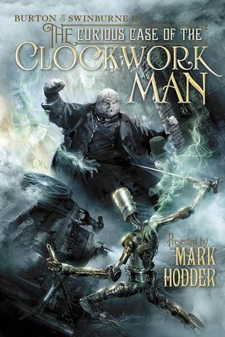 Mark Hodder: The Curious Case of the Clockwork Man