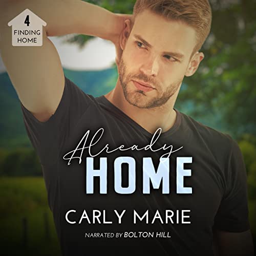 Already Home (Finding Home) (Carly Marie)