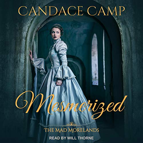 Free Audiobook: Mesmerized (The Mad Morelands) by Candace Camp