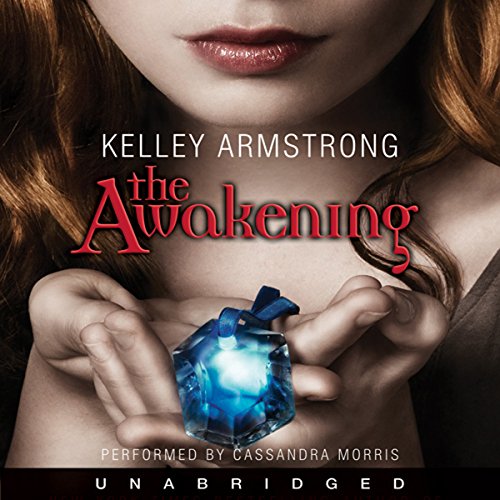 The Awakening (Darkest Powers) (Kelley Armstrong)
