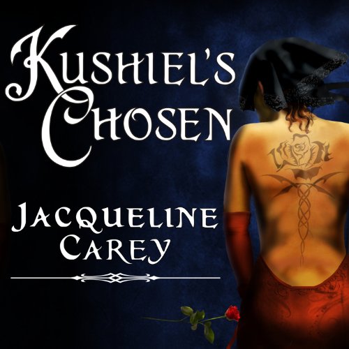Jacqueline Carey: Kushiel’s Chosen
