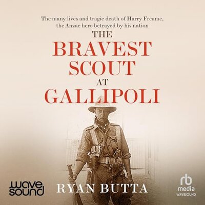 The Bravest Scout at Gallipoli by Ryan Butta (Audiobook)