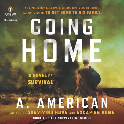 Listen to Going Home (The Survivalist Series)