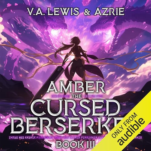 Amber the Cursed Berserker: Book 3 Audiobook