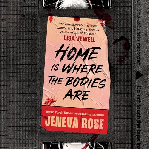 Stream Home Is Where the Bodies Are by Jeneva Rose