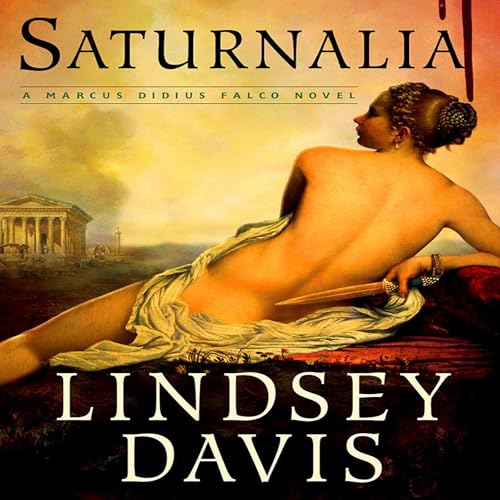Saturnalia (Marcus Didius Falco) by Lindsey Davis (Audiobook)