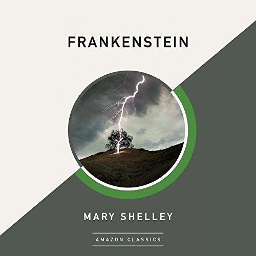 Stream Frankenstein (AmazonClassics Edition) by Mary Shelley