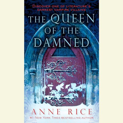 The Queen of the Damned (The Vampire Chronicles) Audiobook