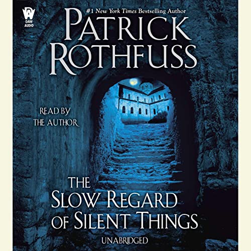 The Slow Regard of Silent Things (Kingkiller Chronicle) Audiobook