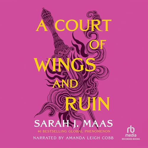 A Court of Wings and Ruin (A Court of Thorns and Roses) (Sarah J. Maas)
