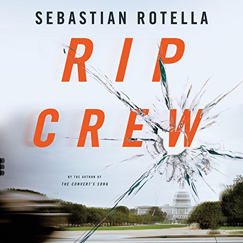 Free Audiobook: Rip Crew by Sebastian Rotella