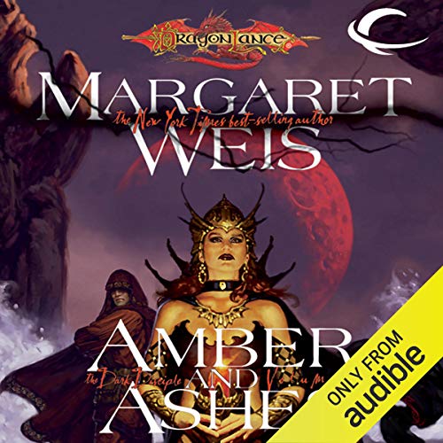 Listen to Amber and Ashes (Dragonlance Dark Disciple)