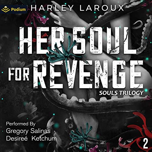 Stream Her Soul for Revenge (Souls Trilogy) by Harley LaRoux